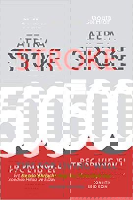 After a Stroke: 500 Tips for Living Well